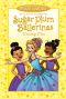 [Sugar Plum Ballerinas 06] • Dancing Diva